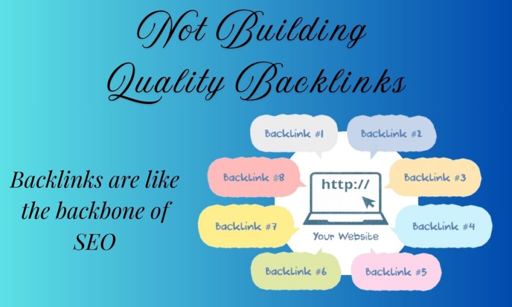Not Building Quality Backlinks