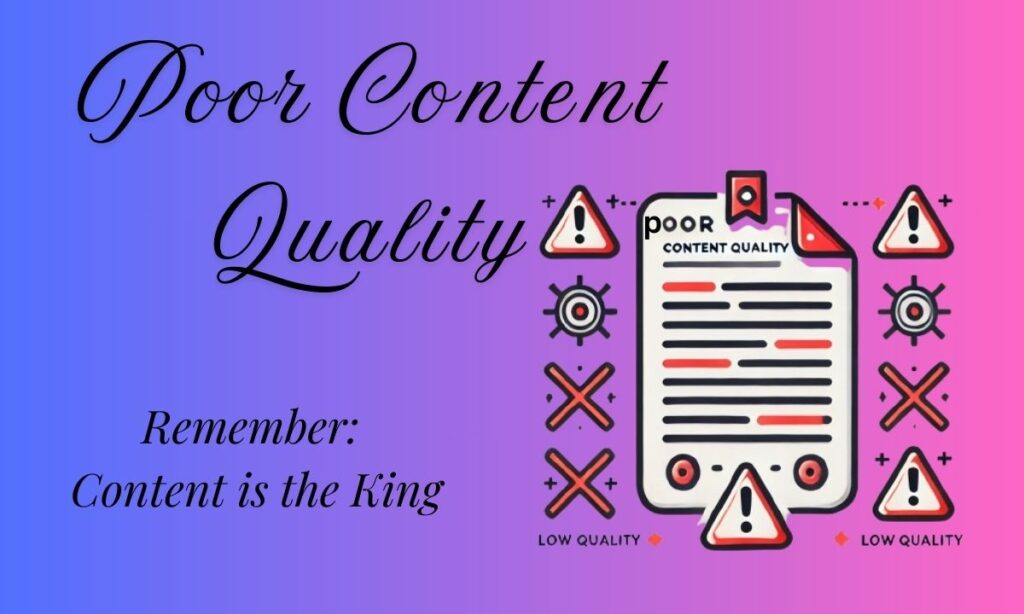 Poor Content Quality